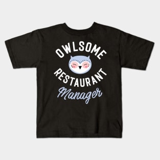 Owlsome Restaurant Manager Pun - Funny Gift Idea Kids T-Shirt